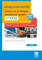 Fiches d'activités. Sciences et techniques sanitaires et sociales - 1re ST2S (TOME2)