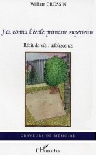 J'ai connu l'école primaire supérieure