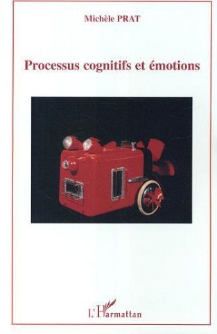 Processus cognitifs et émotions