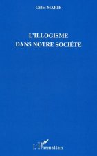 L'illogisme dans notre société