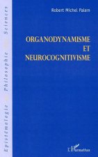 Organodynamisme et neurocognitivisme