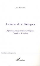 La fureur de se distinguer