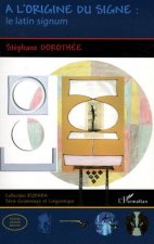A l'origine su signe : le latin signum