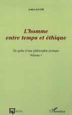 L'homme entre temps et éthique
