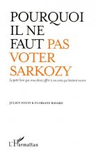 Pourquoi il ne faut pas voter Sarkozy