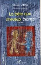 La bête aux cheveyx blancs