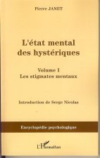 L'Etat mental des hystériques (Volume I)