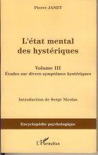 L'Etat mental des hystériques (Volume III)