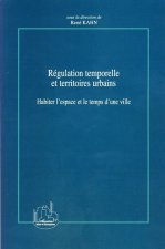 Régulation temporelle et territoires urbains