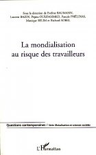 La mondialisation au risque des travailleurs