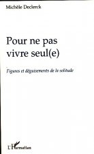Pour ne pas vivre seul(e)