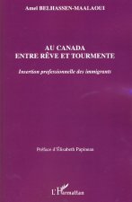Au Canada entre rêve et tourmente