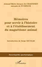 Mémoires pour servir à l'histoire et à l'établissement du magnétisme animal