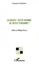 L'enfant : petit homme ou petit d'homme?