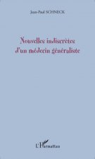 Nouvelles indiscrètes d'un médecin généraliste