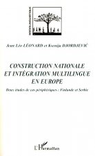 Construction nationale et intégration multilingue  en Europe