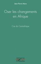 Oser les changements en Afrique
