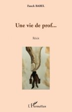 Une vie de prof...