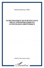Guide pratique de surveillance pré et postopératoire en gynécologie obstétrique