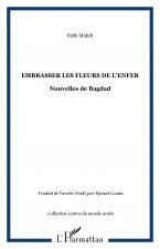 Embrasser les fleurs de l'enfer