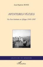 Aventures vécues