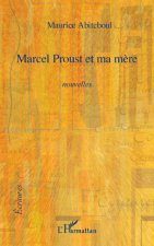 Marcel Proust et ma mère