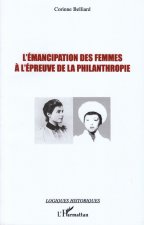 L'emancipation des femmes a l'epreuve de la philanthropie