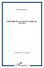 Histoire de la France libre au Levant