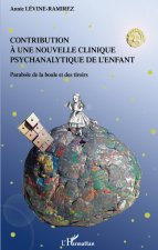 Contribution à une nouvelle clinique psychanalytique de l'enfant