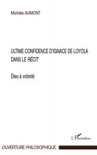 Ultime confidence d'Ignace de Loyola dans le 