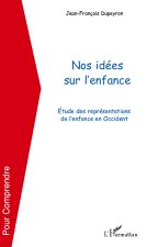 Nos idées sur l'enfance