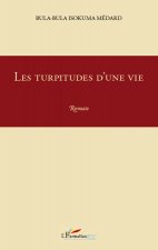 Les turpitudes d'une vie