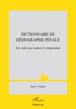 Dictionnaire de démographie pénale