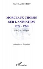 Morceaux choisis sur l'animation 1972-1995