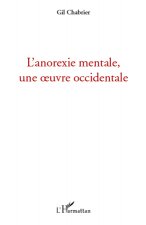 L'anorexie mentale, une oeuvre occidentale