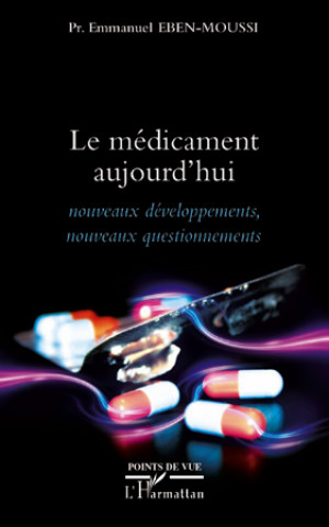 Le médicament aujourd'hui