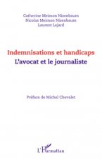Indemnisations et handicaps. L'avocat et le journaliste
