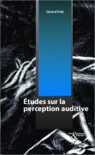 Etudes sur la perception auditive