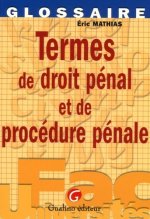 termes de droit pénal et procédure pénale