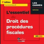 l'essentiel du droit des procédures fiscales 2015-2016 - 3ème édition
