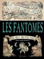 L'Encyclopédie curieuse et bizarre par Billy Brouillard T01