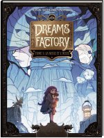 Dreams Factory 1/La neige et l'acier