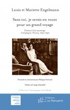Sans toi, je serais en route pour un grand voyage