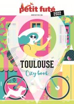 Guide Toulouse 2022 Petit Futé