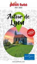 Guide Autour de Lyon 2021 Petit Futé