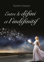 Entre le défini et l indéfinitif