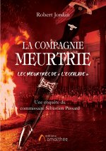 La compagnie meurtrie, les meurtres de 