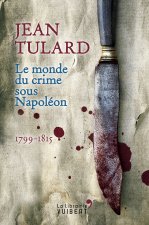 Le Monde du crime sous Napoléon