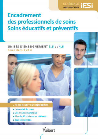 Diplôme d'État Infirmier - UE 3.5 et 4.6 Encadrement des professionnels de soins - Soins éducatifs et préventifs