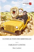 Ulysse au pays des Merveilles suivi de Fables et Contes